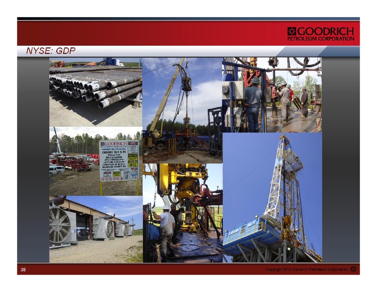 MANAGEMENT PRESENTATION – Goodrich Petroleum Corp. – slide 39