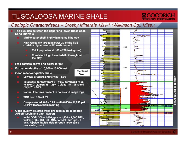 TUSCALOOSA MARINE SHALE PRESENTATION – Goodrich Petroleum Corp. – slide 6