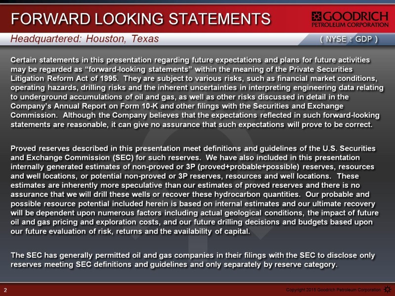 APRIL 2015 IPAA OGIS – Goodrich Petroleum Corp. – slide 2