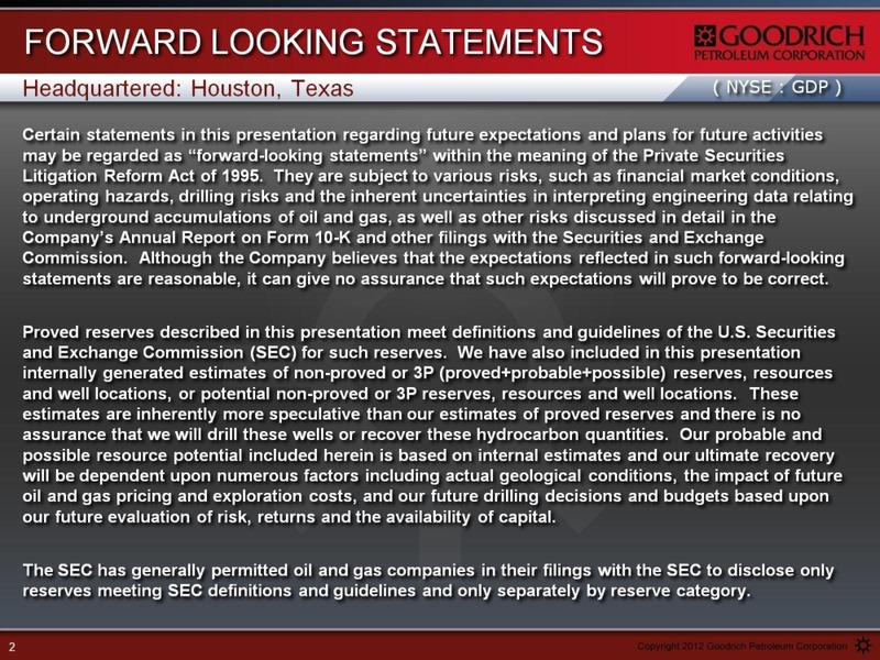 ENERCOM OIL & GAS CONFERENCE – Goodrich Petroleum Corp. – slide 2