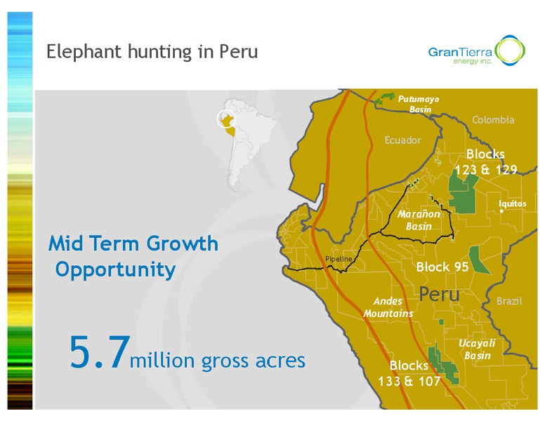 Investor Presentation – Gran Tierra Energy, Inc. – slide 16