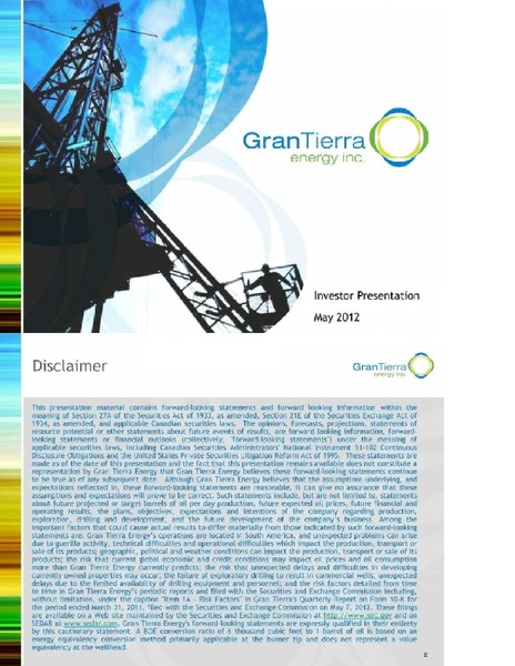 MAY 2012 INVESTOR PRESENTATION – Gran Tierra Energy, Inc. – slide 1