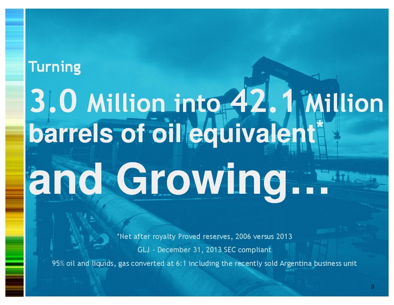 INVESTOR PRESENTATION – Gran Tierra Energy, Inc. – slide 2