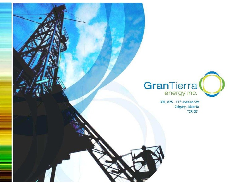 GLOBAL ENERGY CONFERENCE – Gran Tierra Energy, Inc. – slide 29