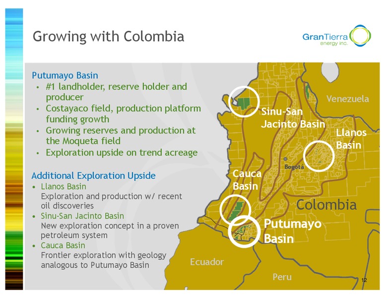 IPAA OGIS SAN FRANCISCO – Gran Tierra Energy, Inc. – slide 11