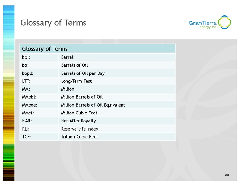 INVESTOR PRESENTATION – Gran Tierra Energy, Inc. – slide 27