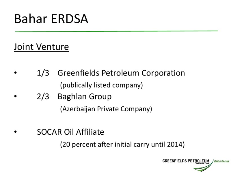 INVESTOR BAHAR UPDATE – Greensfields Petroleum – slide 4