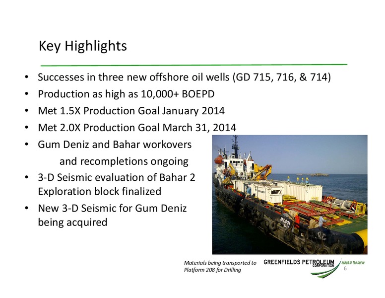 INVESTOR UPDATE – Greensfields Petroleum – slide 5