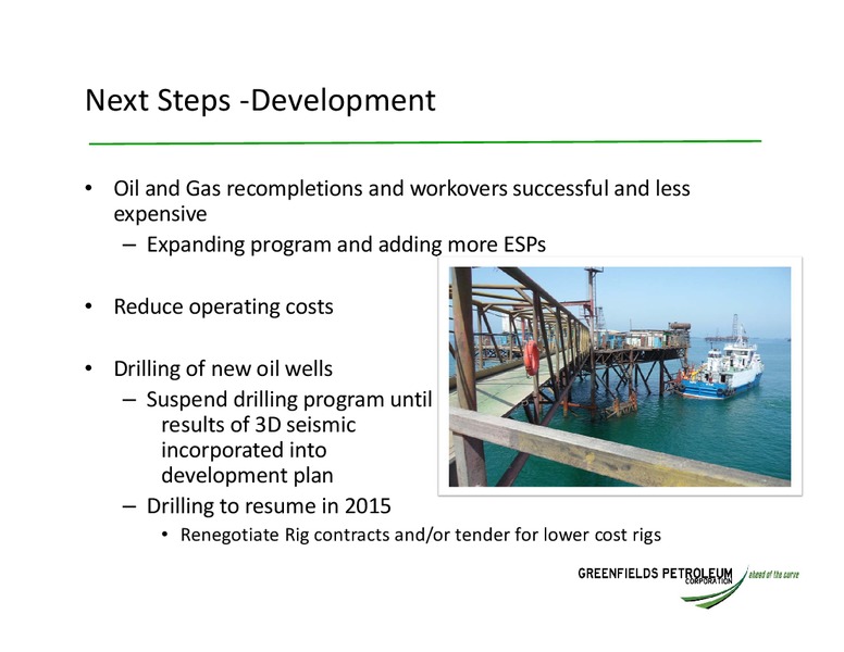 INVESTOR UPDATE – Greensfields Petroleum – slide 8