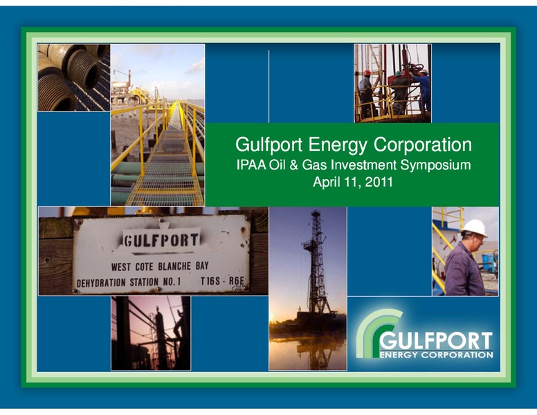 APRIL 2011 IPAA OGIS – Gulfport Energy Corp. – slide 1