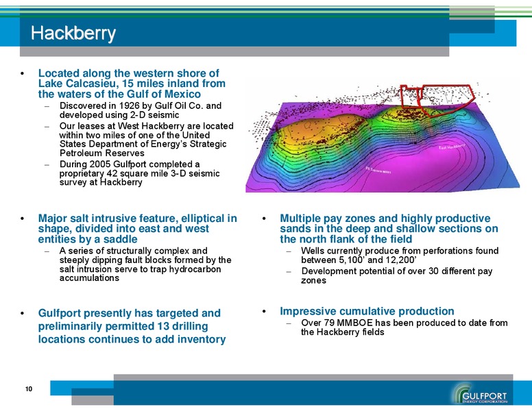 AUGUST 2009 INVESTOR PRESENTATION – Gulfport Energy Corp. – slide 10