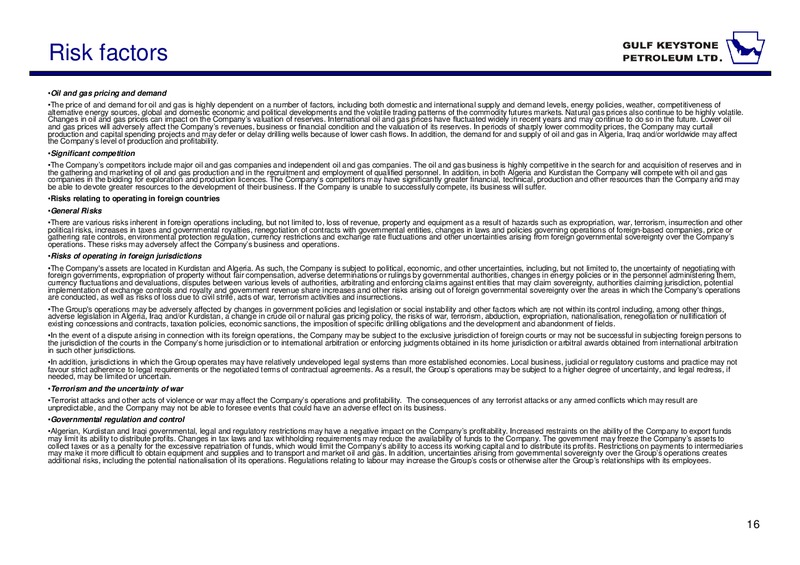 INVESTOR FORUM – Gulf Keystone Petroleum Ltd. – slide 13