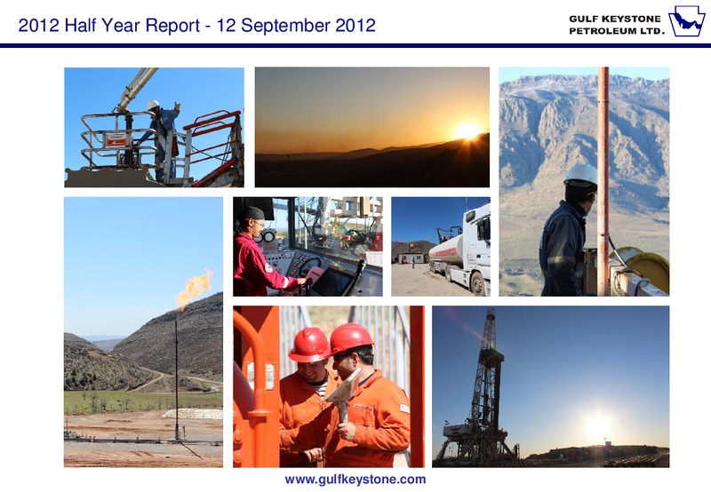 Half Year Report September 2012 – Gulf Keystone Petroleum Ltd. – slide 16