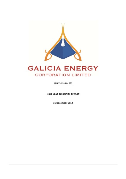 HALF YEAR FINANCIAL REPORT – Galicia Energy Corporation Limited – slide 1