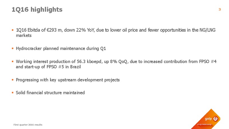 First Quarter 2016 Results – Galp Energia – slide 2