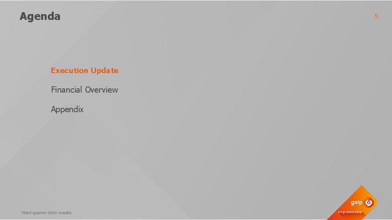 Third Quarter 2016 Results – Galp Energia – slide 4