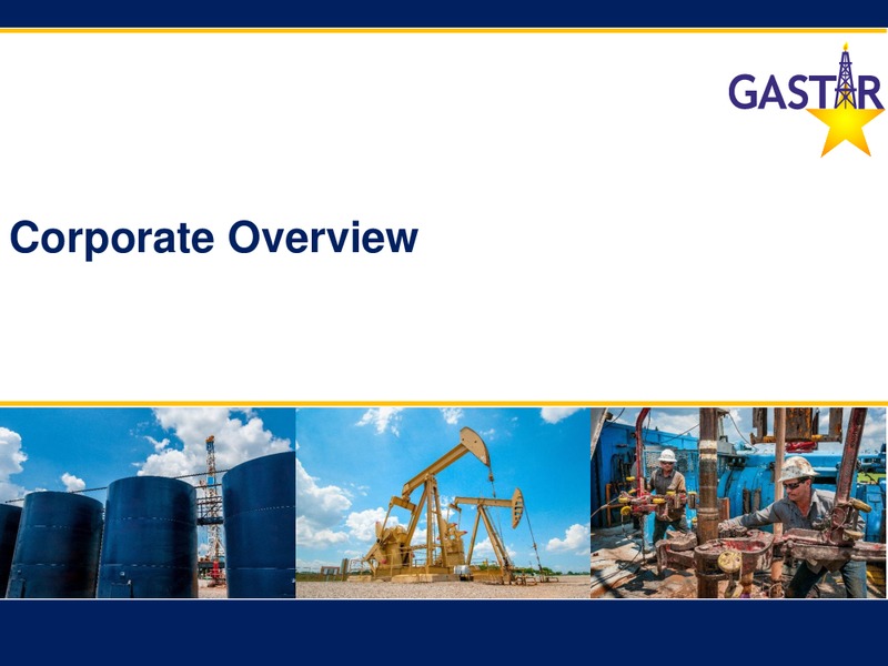 November 2017 Investor Presentation – Gastar Exploration Inc – slide 2