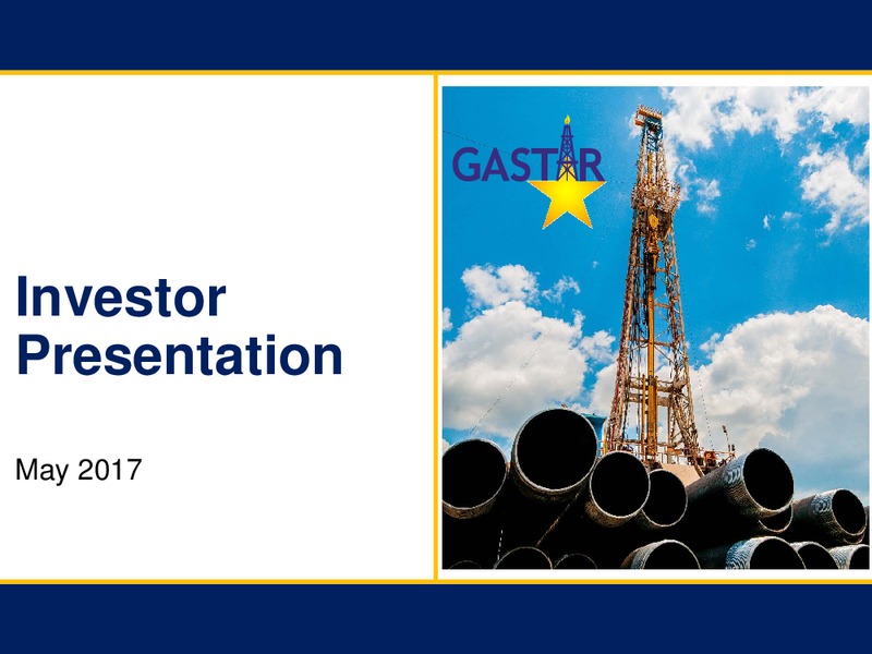May 2017 Investor Presentation – Gastar Exploration, Ltd. – slide 1
