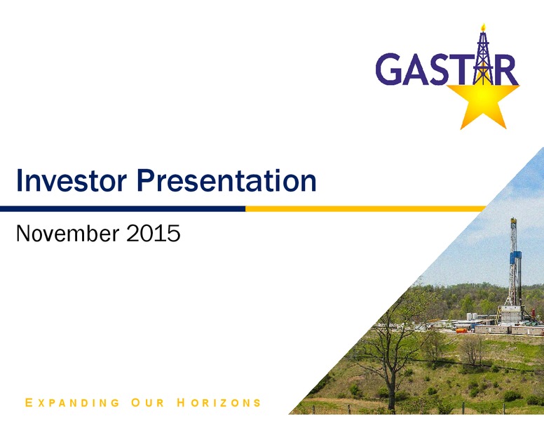 November 2015 Investor Presentation – Gastar Exploration, Ltd. – slide 1