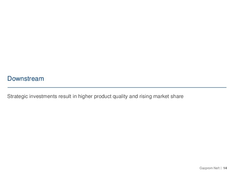 Q1 2016 Financial and Operating Results – Gazprom Neft – slide 13