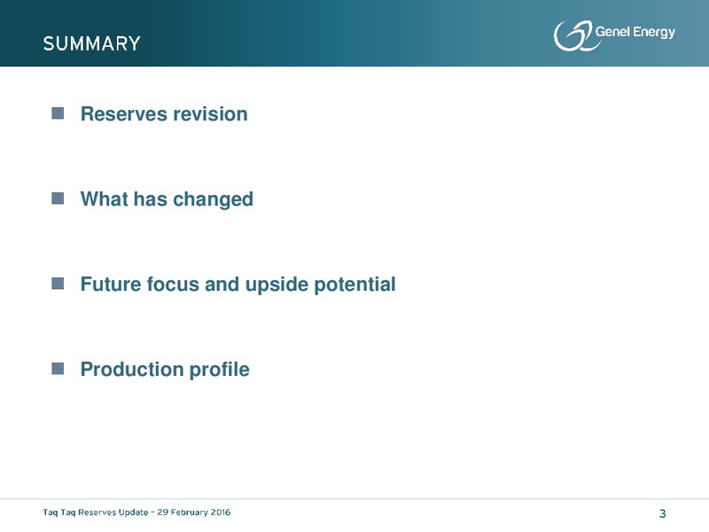 Taq Taq Reserves Update – Genel Energy – slide 2
