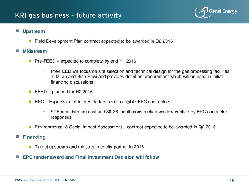 2015 Results and Outlook – Genel Energy – slide 18