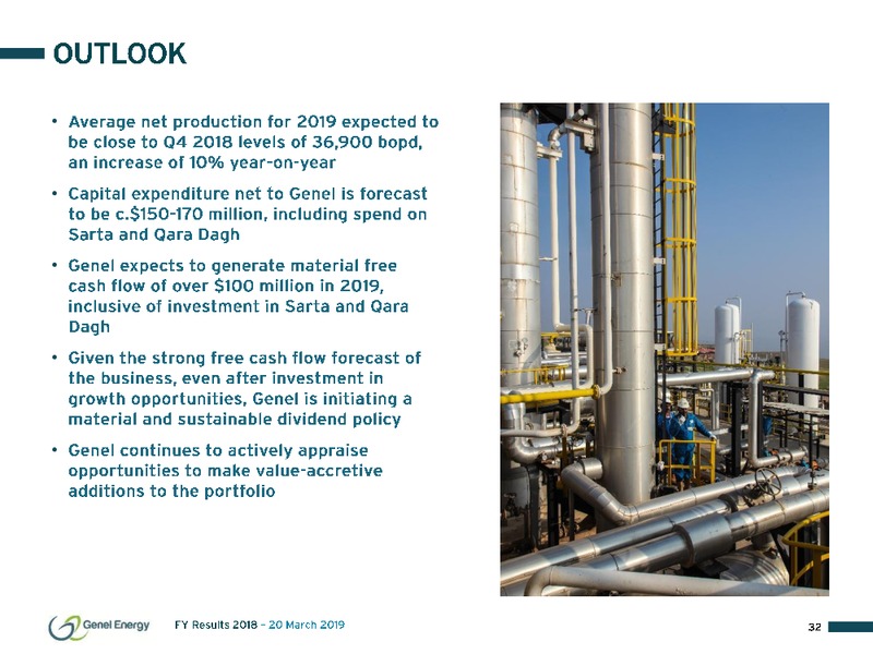 FY 2018 Results and Outlook – Genel Energy – slide 32