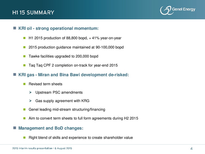 H1 2015 Earnings Call – Genel Energy – slide 3