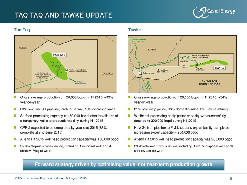 H1 2015 Earnings Call – Genel Energy – slide 5