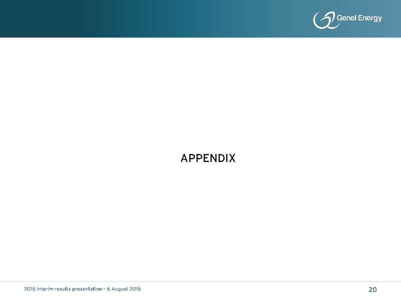 H1 2015 Earnings Call – Genel Energy – slide 19
