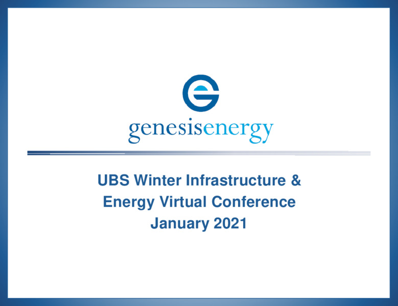 UBS Winter Infrastructure & Energy Virtual Conference – Genesis Energy Lp – slide 1