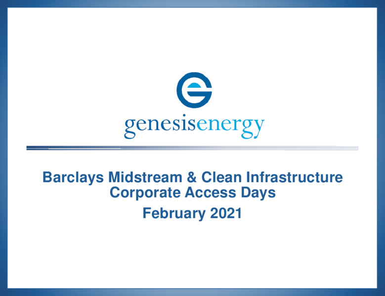 Barclays Midstream & Clean Infrastructure Corporate Access Days – Genesis Energy Lp – slide 1