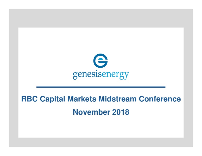 RBC Capital Markets Midstream Conference – Genesis Energy Lp – slide 1