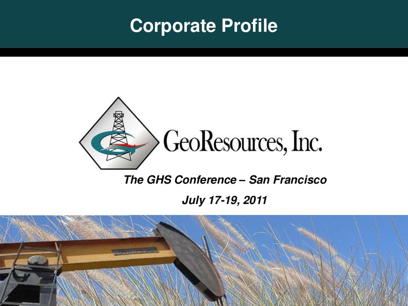 The GHS Conference – Georesources, Inc. – slide 1