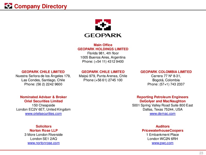 LONDON ROADSHOW – Geopark Limited – slide 22