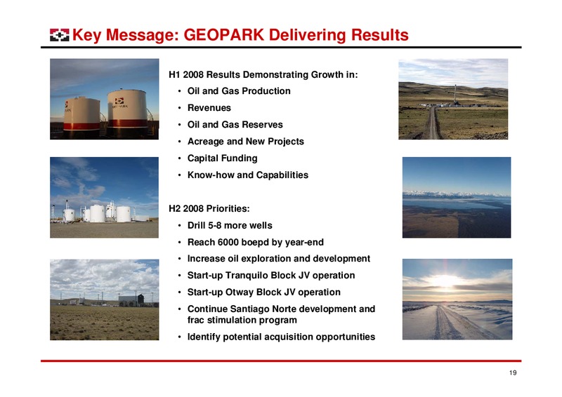 SEPTEMBER AND OCTOBER 2008 – Geopark Limited – slide 19