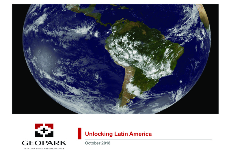 October 2018 Corporate Presentation – Geopark Limited – slide 1