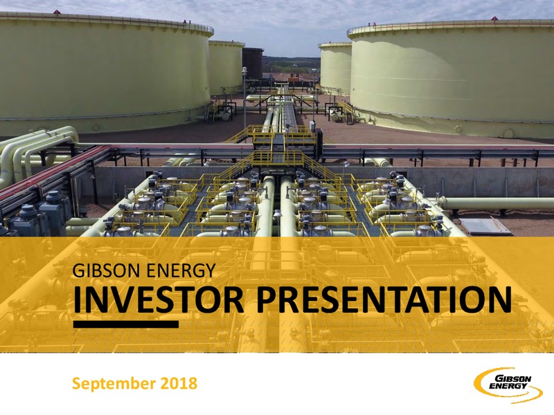 September 2018 Investor Presentation – Gibson Energy Inc. – slide 1