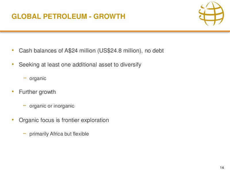 9TH AFRICA INDEPENDENTS FORUM – Global Petroleum Ltd. – slide 14