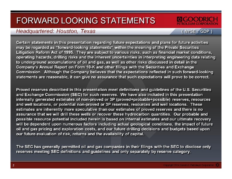 Management Presentation – Goodrich Petroleum Corp. – slide 2