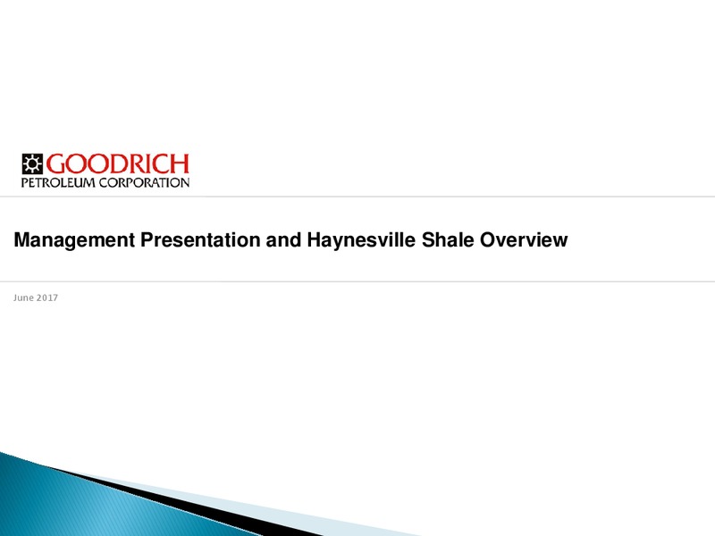 2017 Management Presentation – Goodrich Petroleum Corp. – slide 1