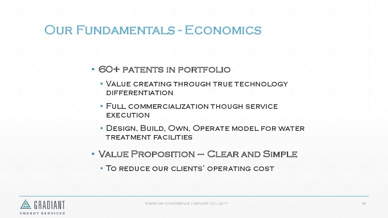 The Enercom Oil and Gas Conference – Gradiant Energy Services – slide 24