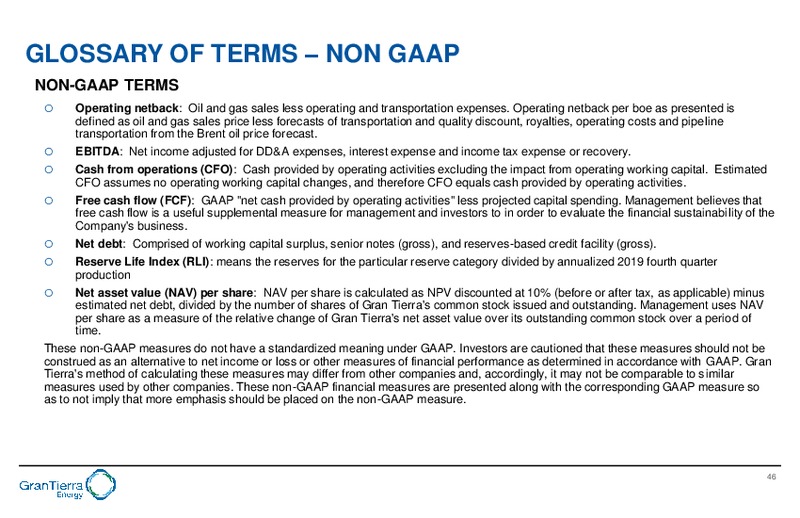 February 2020 Investor Presentation – Gran Tierra Energy, Inc. – slide 45