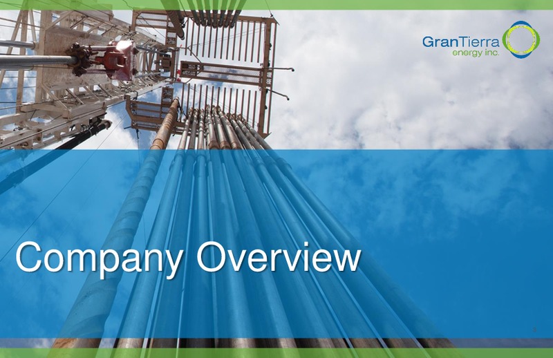 February 2018 Corporate Presentation – Gran Tierra Energy, Inc. – slide 2
