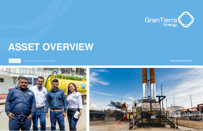 May 2022 Company Presentation – Gran Tierra Energy, Inc. – slide 21