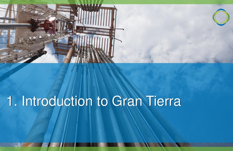 July 2016 Corporate Presentation – Gran Tierra Energy, Inc. – slide 3
