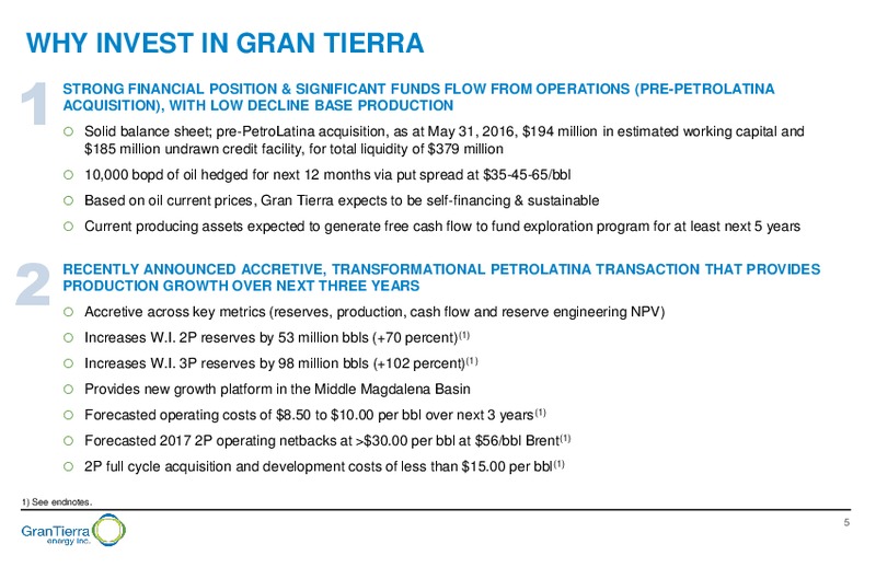 July 2016 Corporate Presentation – Gran Tierra Energy, Inc. – slide 4