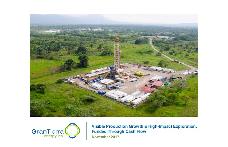 Visible Production Growth & High Impact Exploration – Gran Tierra Energy, Inc. – slide 1