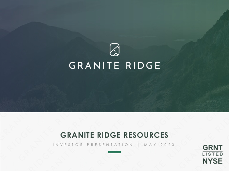 May 2023 Investor Presentation – Granite Ridge Resources Inc. – slide 1