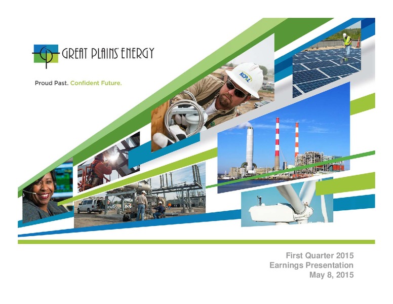 Q1 2015 Earnings Call – Great Plains Energy Inc – slide 1